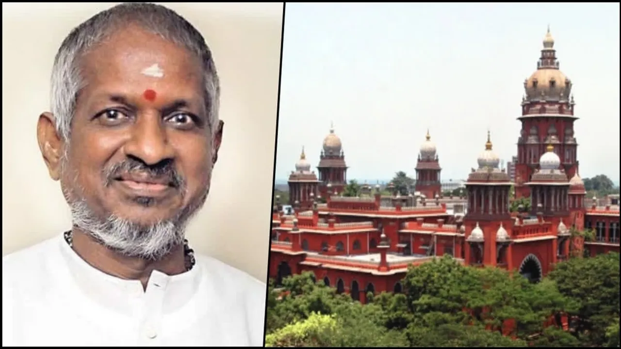 Madras High Court Rules Ilaiyaraaja Cannot Claim Sole Ownership of Songs