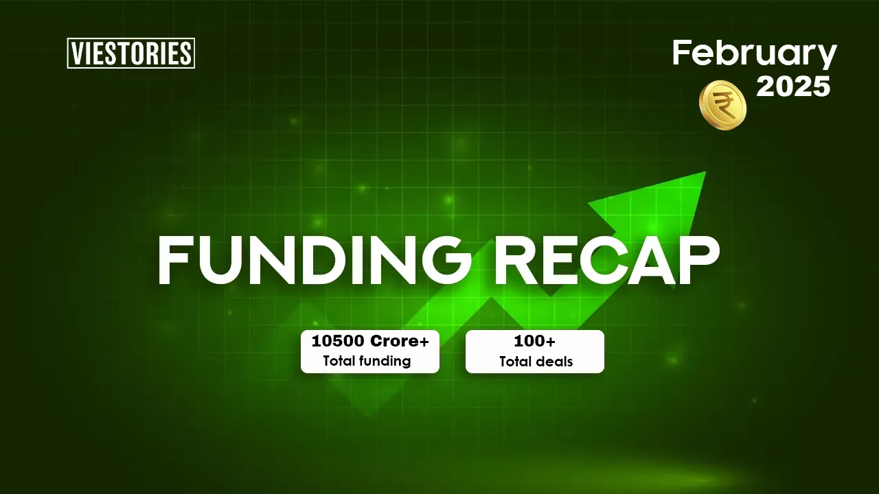 February 2025 Funding Recap : Top Investments Across Sectors