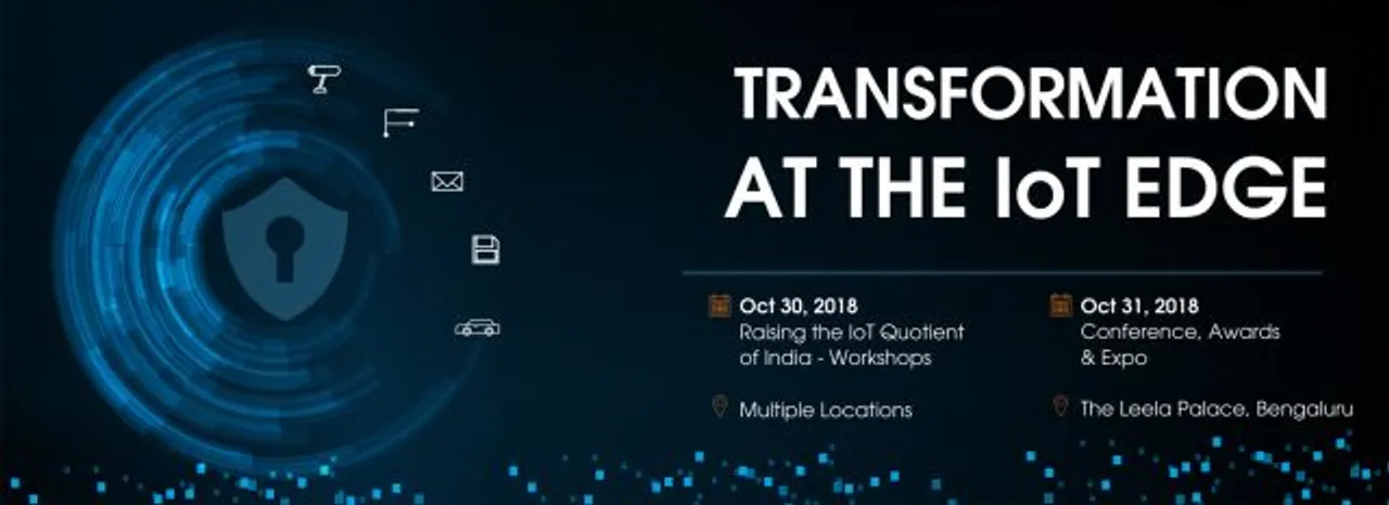 Bengaluru to stage for IoTNext 2018 on Oct 30th; aims to raising IoT Quotient of India