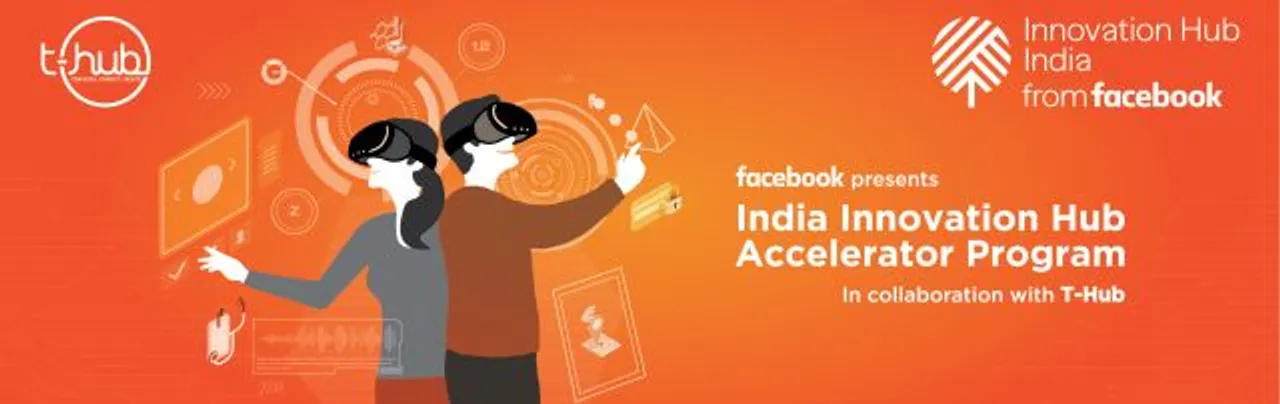 T-hub Facebook accelerator program aims to support startups that are focused on building products and services, which are solving complex social problems, using AI