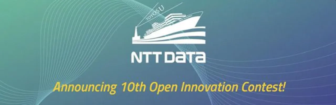 “NTT DATA’s Open Innovation Contest exists to help society-changing technologies and ideas get their start