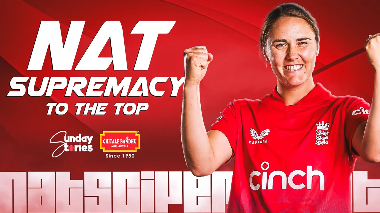 Sunday Stories: Natalie Sciver-Brunt Supremacy to the Top