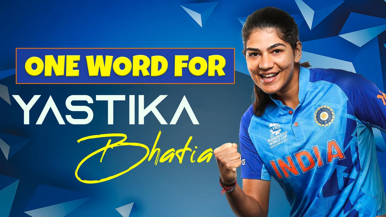 Cricket is my PASSION: Yastika Bhatia | One word for