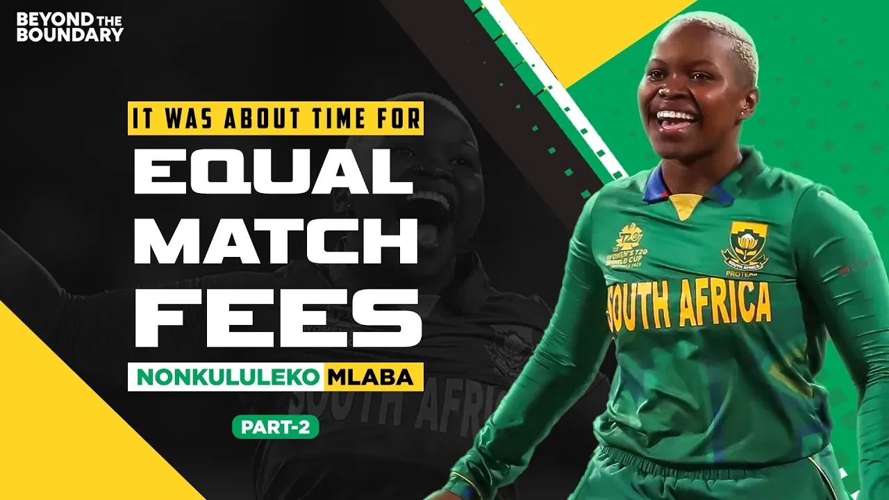 We Deserved Equal Match Fees: Nonkululeko Mlaba | South Africa
