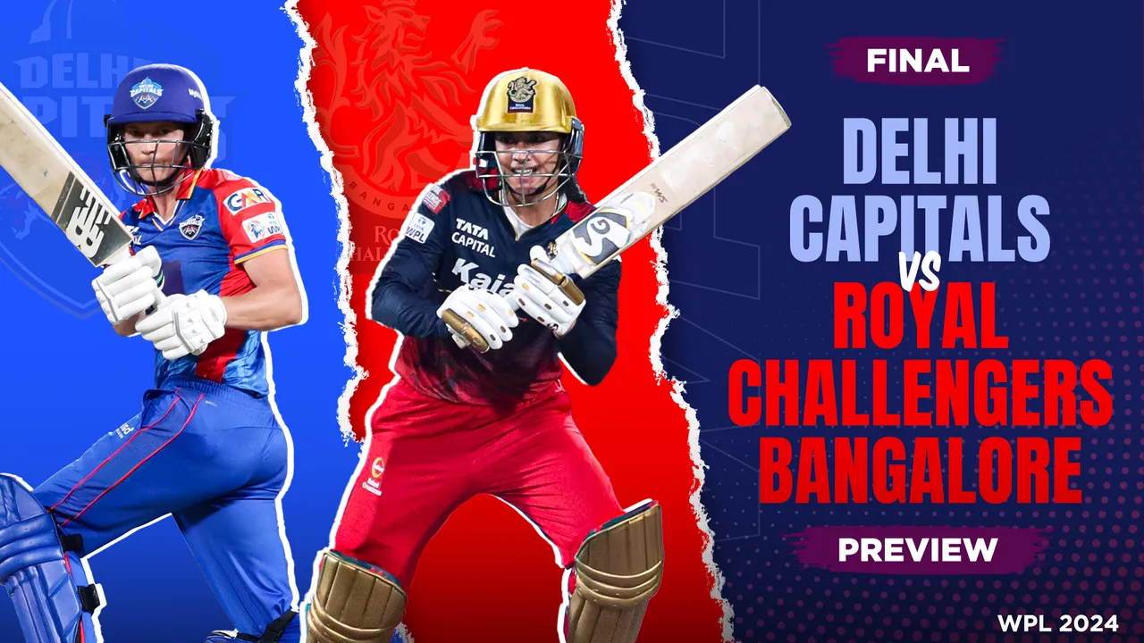 Delhi Capitals vs RCB Preview - WPL 2024 Final #DCvRCB