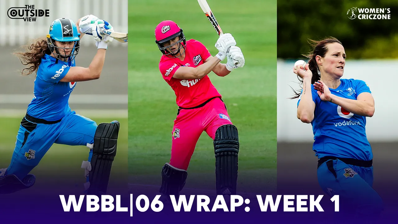 The Outside View | WBBL|06 Wrap: Week 1