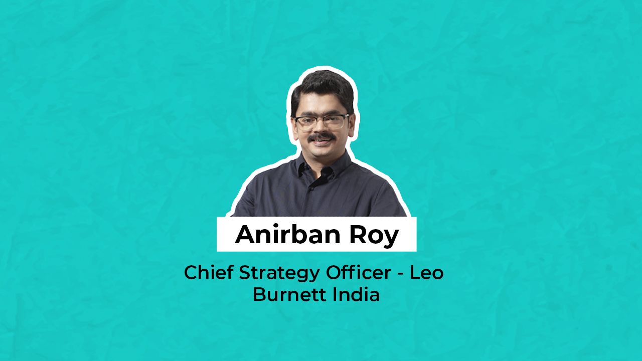 Leo Burnett India appoints Anirban Roy as Chief Strategy Officer