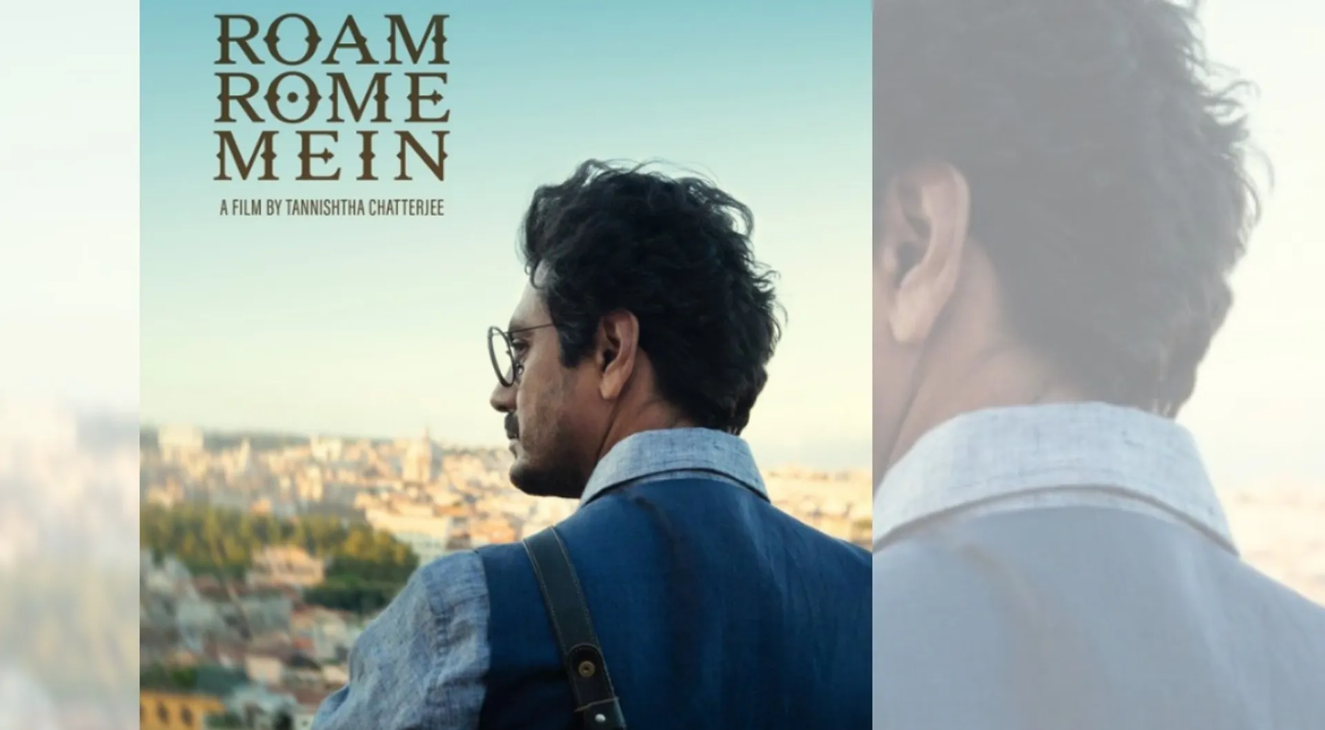 Nawazddin Siddiqui's 'Roam Rome Mein' to be screened at Mumbai Film Festival
