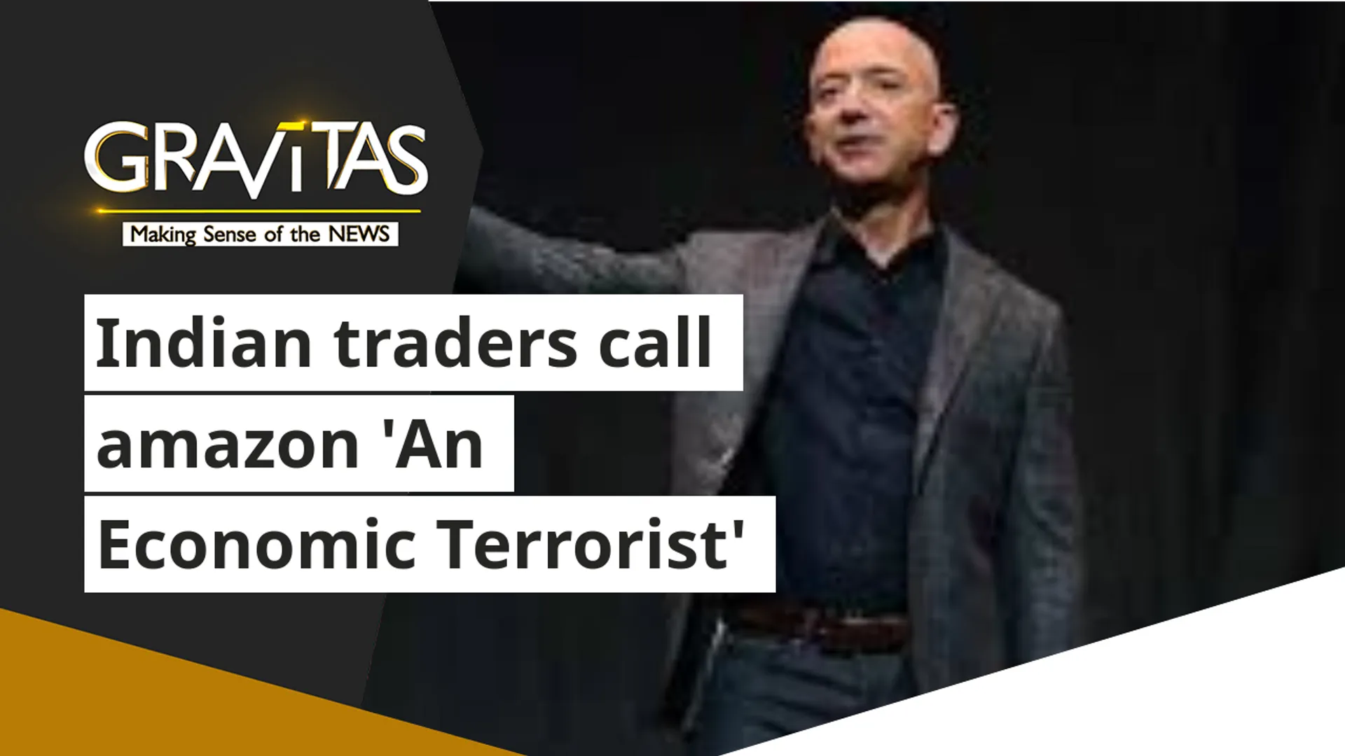 Gravitas: Indian traders call Amazon 'An Economic Terrorist'