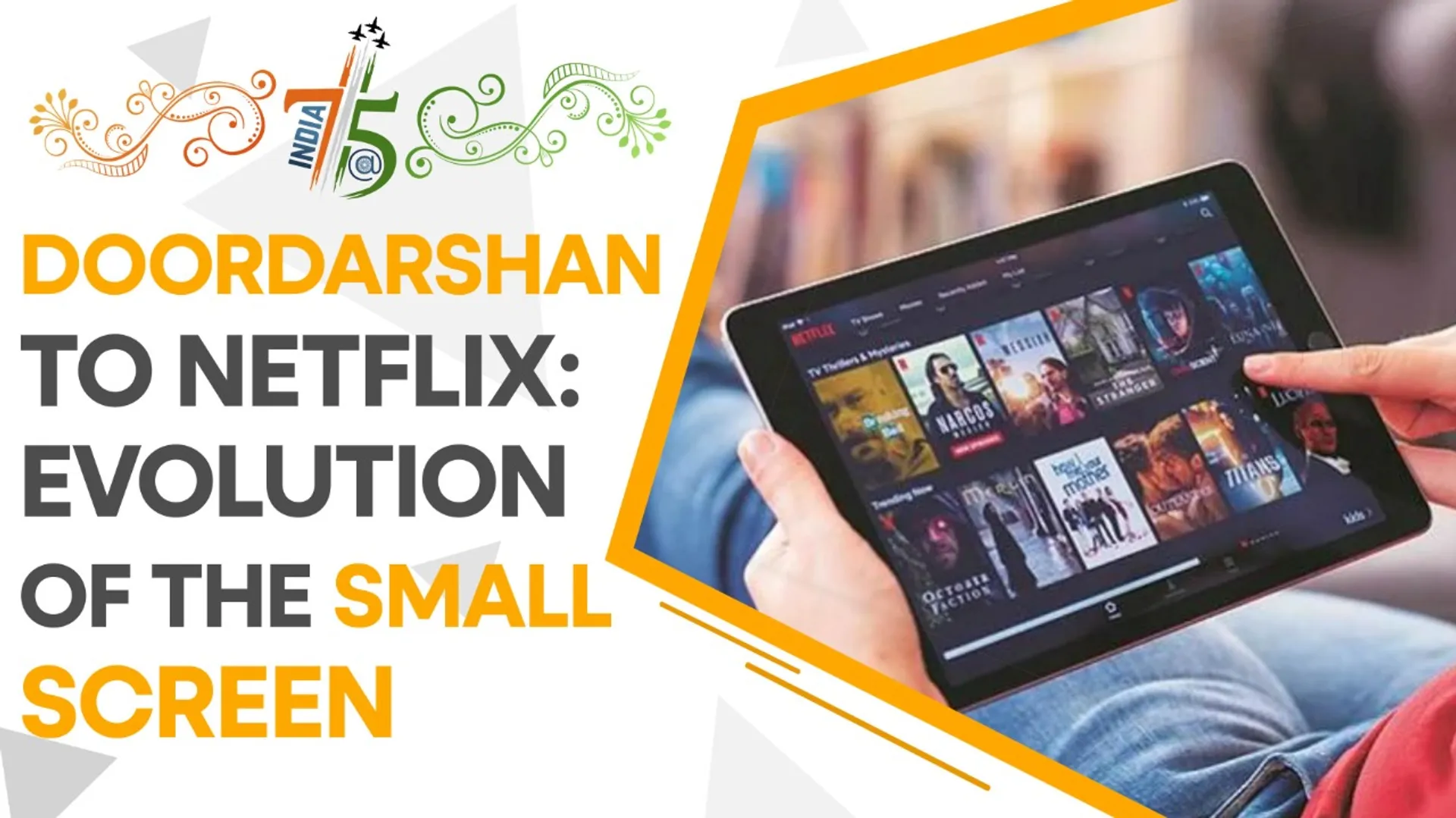 India@75: Doordarshan to Netflix: Evolution of the small screen