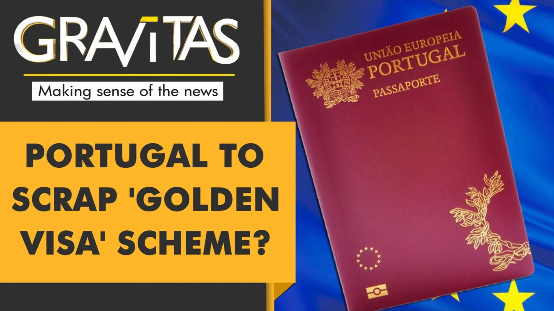 Gravitas: Portugal likely to scrap 'Golden Visa' scheme