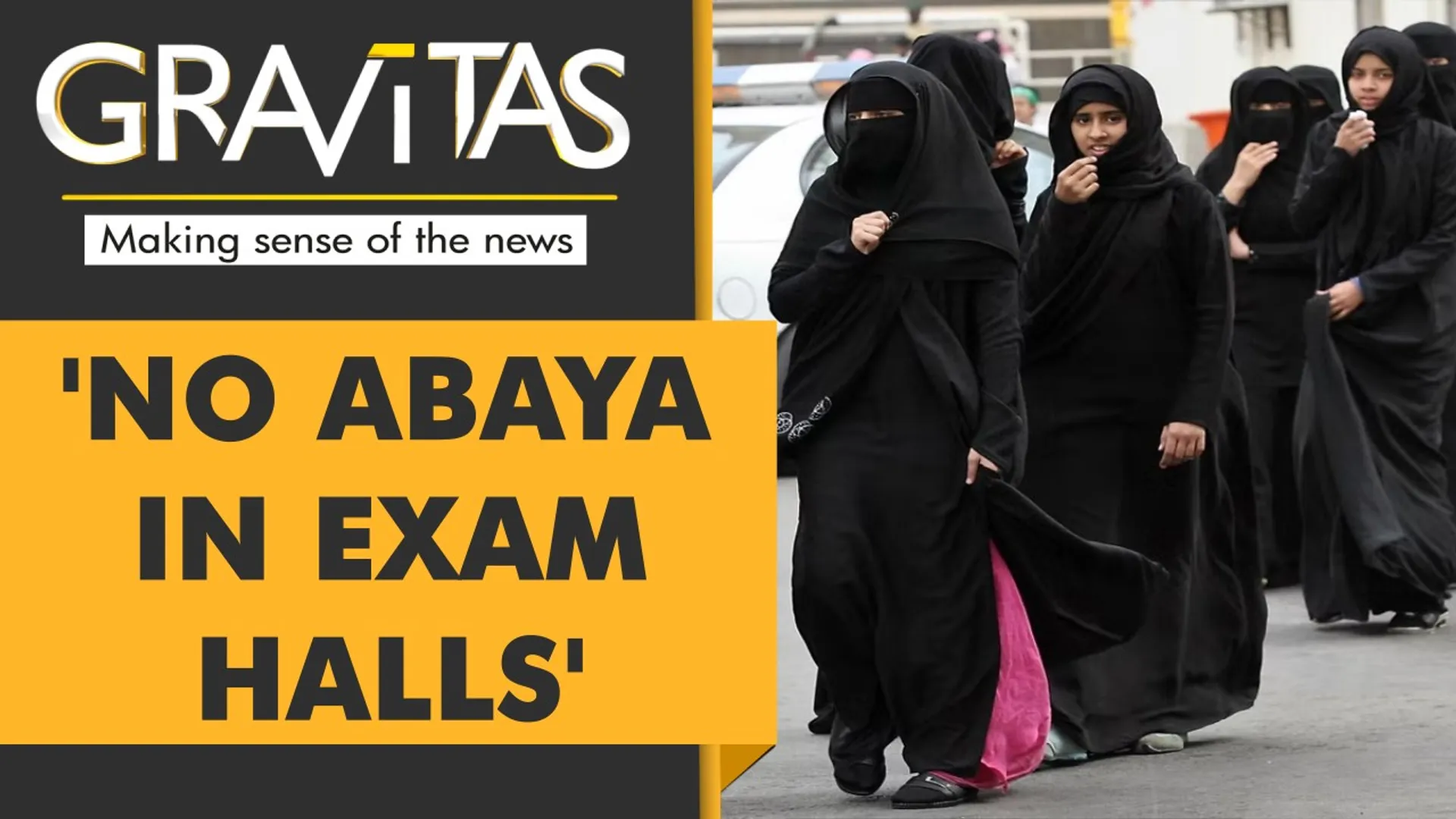 Gravitas: Saudi Arabia bans abayas in exam halls