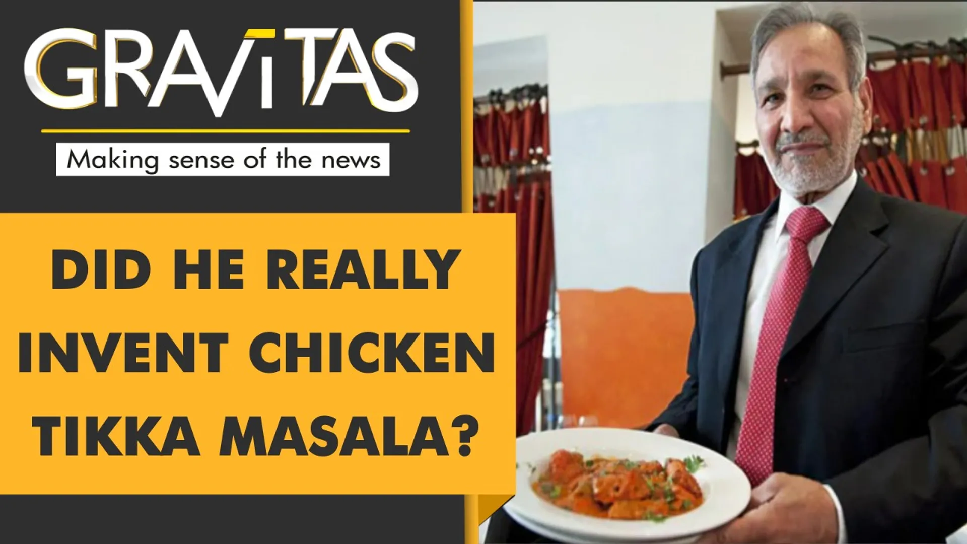 Gravitas: 'Inventor' of Chicken Tikka Masala dies