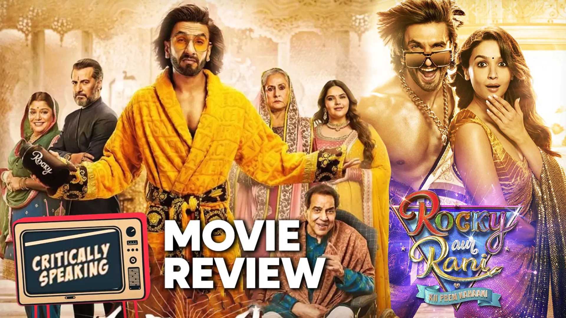 Ranveer Singh is the star of Rocky Aur Rani Kii Prem Kahaani | Critically Speaking