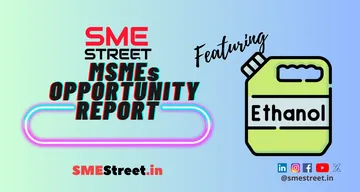 Opportunities for Indian MSMEs in Ethanol Industry