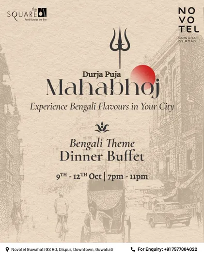 Celebrate Durga Puja with Bengali theme dinner buffet – Mahabhoj at Novotel Guwahati