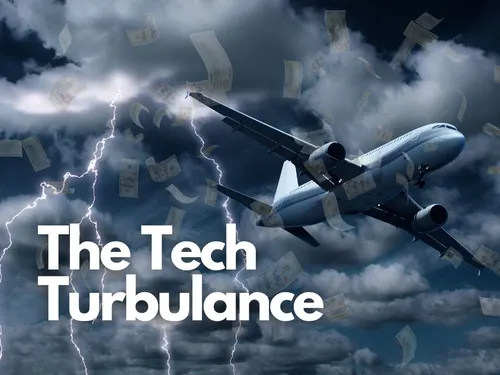 The Tech Turbulance