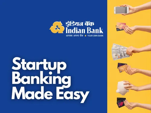 Indian Bank Introduces Personal Banking Branch For Your Startup