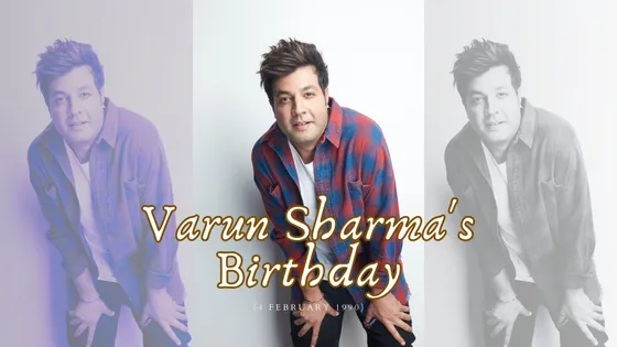 Celebrating Varun Sharma's Birthday and His Hilarious Journey