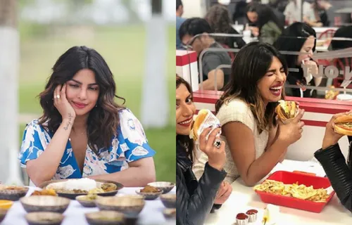 PRIYANKA CHOPRA IS A FOODIE FRIEND WE ALL NEED