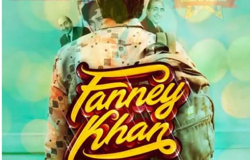 Aishwarya Rai Bachchan and Anil Kapoor starrer film 'Fanney Khan' poster out