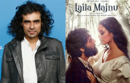 No famous surnames, no film background, Laila and Majnu had to be one of you!” : Imtiaz Ali