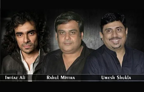 RAHUL MITTRA, IMTIAZ ALI & UMESH SHUKLA TO ATTEND THE INDIAN FILM FESTIVAL HUNGARY IN BUDAPEST