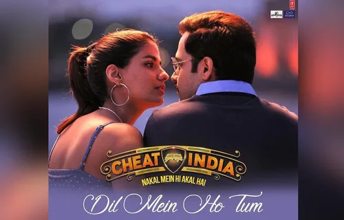 Soulful Track From Dil Mein Ho Tum Recomposed By Rochak Kohli For Cheat India