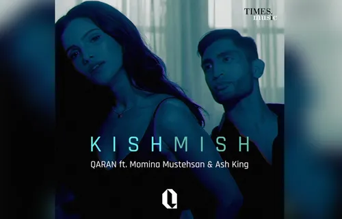 Qaran, Ash King And Momina Present Their First Ever Collaboration Song - ‘Kishmish’