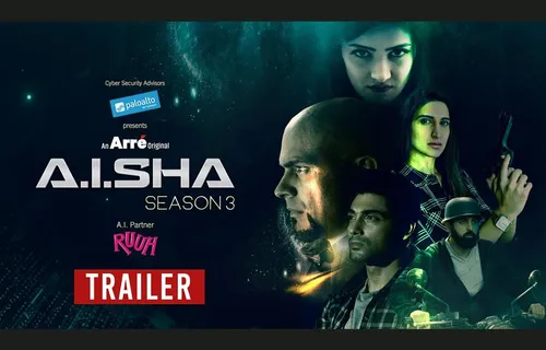 Launch Of The Trailer Of Season 3 Of The Series -A.I.SHA