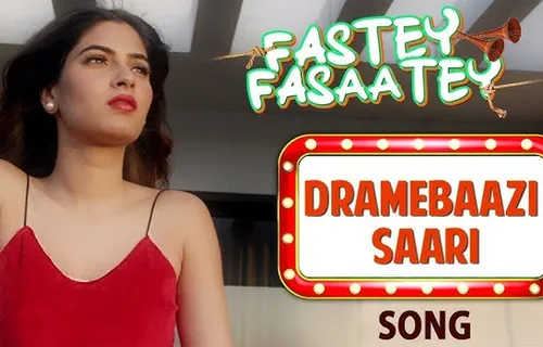 Dramebaazi Sari" is yet another offering to the audience by the makers of the film "Fastey Fasaatey"