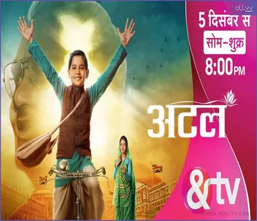 &TV launches ‘Atal’, narrating the untold stories of Shri Atal Bihari Vajpayee’s childhood