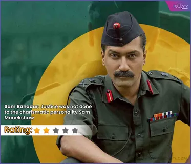 Film Review:  "Sam Bahadur: Justice was not done to the charismatic personality Sam Manekshaw..."