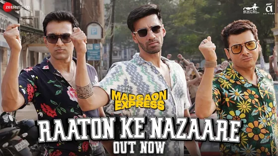 Madgaon Express ने अपने दूसरे गाने 'Raaton Ke Nazaare' को किया रिलीज