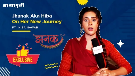 Jhanak Aka Hiba Nawab On Her New Journey