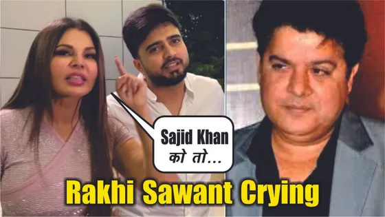 "साजिद को ठीक करदो" राखी सावंत साजिद खान पर रोते हुए इंटरव्यू में 