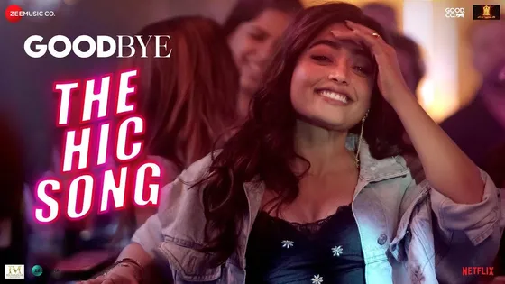 Amitabh Bachchan और Rashmika Mandanna स्टारर फिल्म 'GOODBYE' का 'The Hic Song' आउट