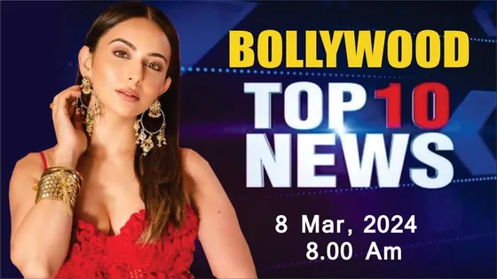 Top 10 Bollywood News | 8th Mar 2024 | Rakul Preet Singh | Ranveer Singh | Adil Durrani |Ajay | 8 AM