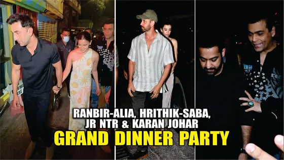 RANBIR KAPOOR, ALIA BHATT, HRITHIK ROSHAN, SABA AZAD, JR NTR, KARAN JOHAR SPOTTED FOR DINNER PARTY