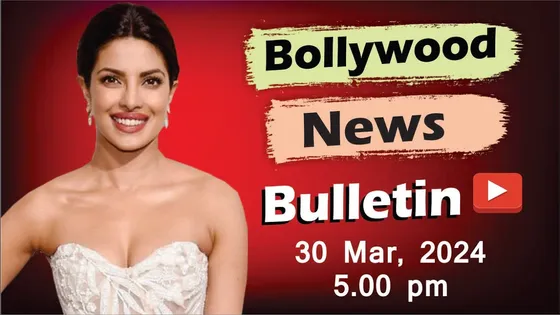 Bollywood News | 30th Mar 2024 | Priyanka Chopra | Diljit Dosanjh | Kareena Kapoor | Varun |  5 PM