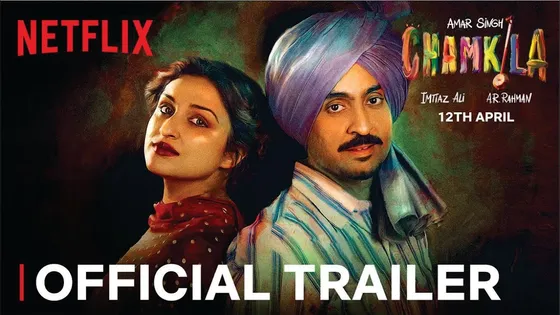 Amar Singh Chamkila | Official Trailer | Diljit Dosanjh, Parineeti, Imtiaz Ali, A.R. Rahman |Netflix