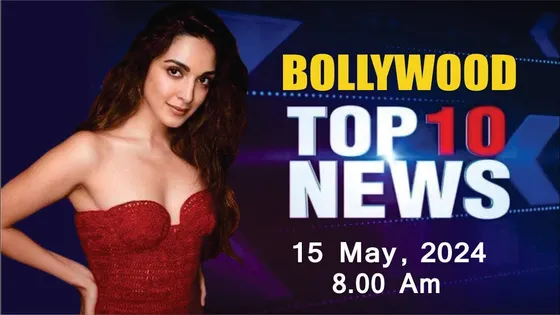 Bollywood News Today | Kiara Advani, Kareena Kapoor, Salman Khan, Ananya panday | 15th May | 8 AM