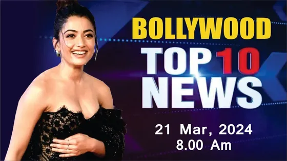 Top 10 Bollywood News | 21st Mar 2024 | Rashmika Mandanna | Priyanka Chopra | Shilpa Shetty | 8 AM