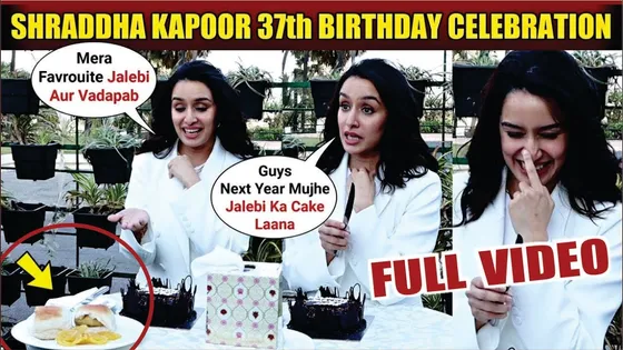 Shraddha Kapoor 37th Birthday Celebration FULL VIDEO | Paps Surprised Her With Her Favrouite Food