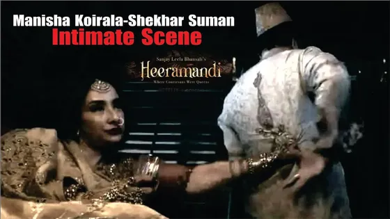 Manisha Koirala-Shekhar Suman Intimate Scene | Manisha Koirala On Her Intimate Scene In Heeramandi