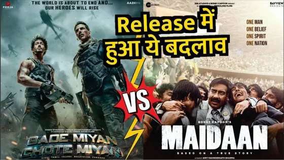 Breaking News | Bade Miya Chhote Miyan Vs Maidaan | Last Moment पे फिल्म की रिलीज टाइम पर हुआ बदलाव