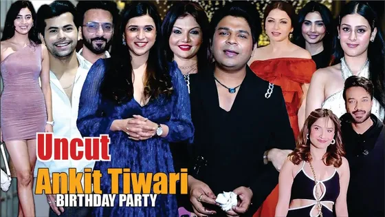 Ankit Tiwari Grand Birthday Party | Siddharth Nigam, Ankita, Vicky Jain, Mannara Chopra,Isha Malviya