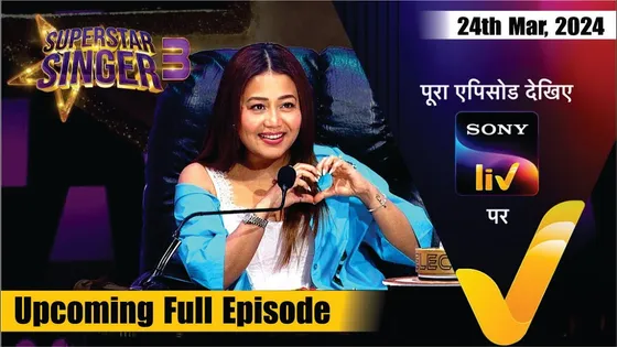 Superstar Singer 3 | Upcoming Full Episode | 24th Mar 2024 | Harsh, Neha Kakkar, Rohanpreet Singh