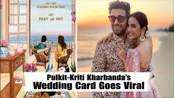 Pulkit Samrat And Kriti Kharbanda Wedding Card Leaked, Wedding Date & Venue | Mayapuri Cut