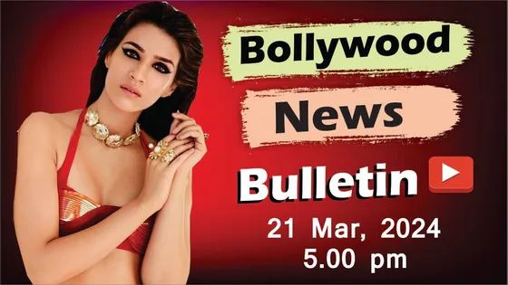 Bollywood News | 21st Mar 2024 | Kriti Sanon | Janhvi Kapoor | Ram Charan | Manoj Bajpayee |5 PM